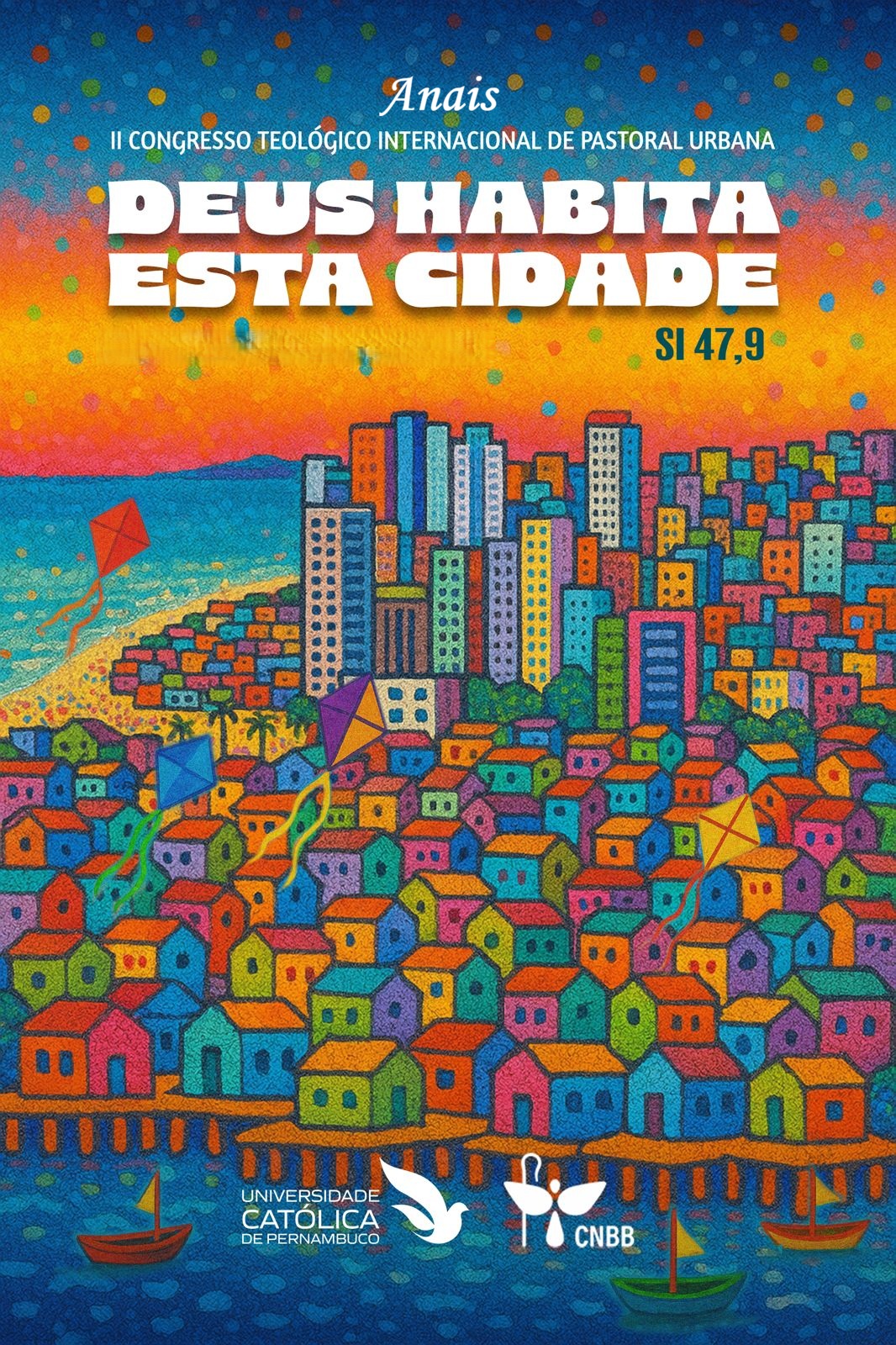 					Visualizar v. 2 (2026): II Congresso Teológico de Pastoral Urbana: “Deus habita esta cidade” (Sl 47,9)
				